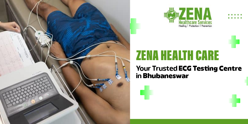 Zena Health Care: Your Trusted ECG Testing Centre in Bhubaneswar